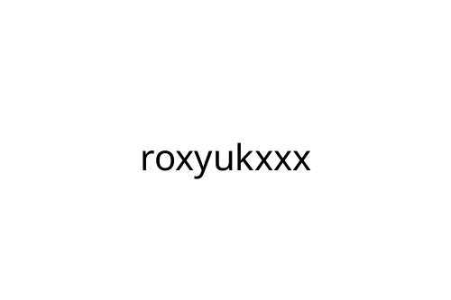 roxyukxxx
