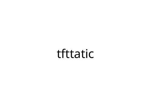 tfttatic