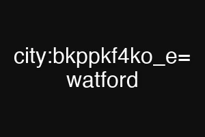 city:bkppkf4ko_e= watford