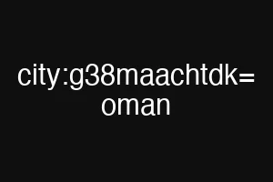 city:g38maachtdk= oman