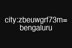 city:zbeuwgrf73m= bengaluru