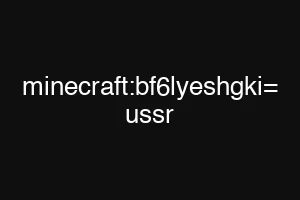 minecraft:bf6lyeshgki= ussr