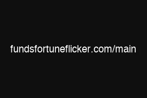 fundsfortuneflicker.com/main
