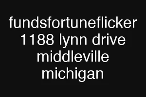 fundsfortuneflicker 1188 lynn drive middleville michigan